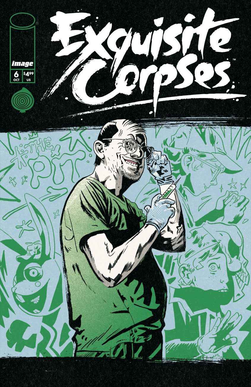 EXQUISITE CORPSES #6 COVER A MICHAEL WALSH | PRE-ORDER OCT 22ND-SHIPPED OCTOBER